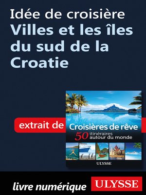 cover image of Idée de croisière--Villes et les îles du sud de la Croatie